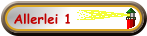 Allerlei 1