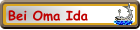 Bei Oma Ida