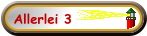 Allerlei 3