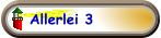 Allerlei 3