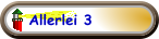 Allerlei 3