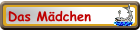 Das Mädchen