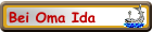 Bei Oma Ida