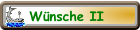 Wünsche II