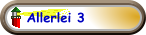 Allerlei 3