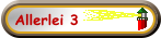 Allerlei 3