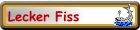 Lecker Fiss