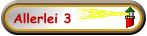 Allerlei 3