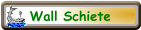 Wall Schiete