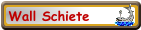 Wall Schiete