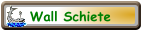 Wall Schiete