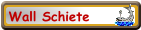 Wall Schiete
