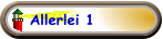 Allerlei 1