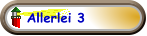 Allerlei 3