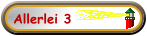 Allerlei 3