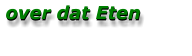 over dat Eten over dat Eten