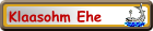 Klaasohm Ehe