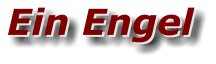 Ein Engel Ein Engel