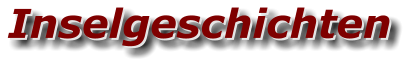 Inselgeschichten Inselgeschichten