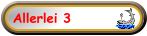 Allerlei 3