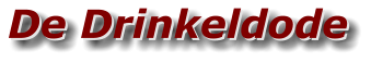 De Drinkeldode De Drinkeldode