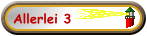 Allerlei 3