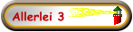Allerlei 3
