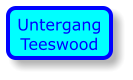 Untergang Teeswood