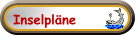 Inselpläne