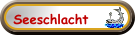 Seeschlacht