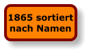 1865 sortiertnach Namen