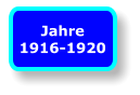 Jahre 1916-1920