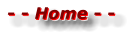 - - Home - - - - Home - - - - Home - -